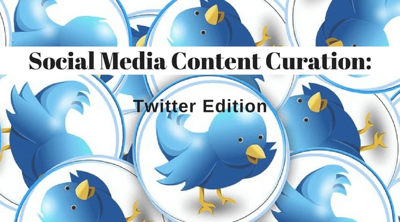 Social Media Content Curation Twitter Edition
